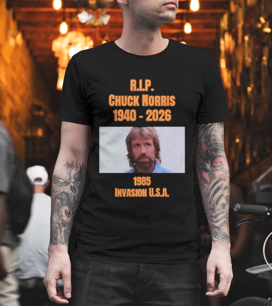 RIP Chuck Norris 1940 2026 Invasion USA 1985 T-Shirt