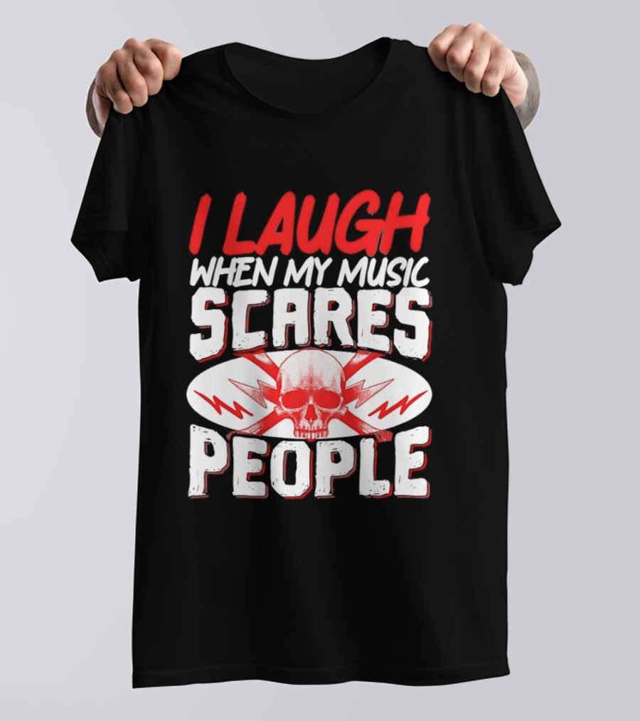 I Laugh When My Music Scares People Skull Lightning T-Shirt