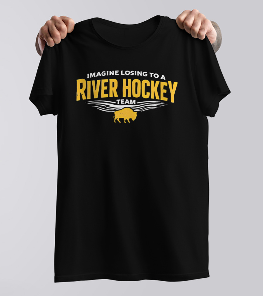 Imagine Losing To A River Hockey Team Buffalo Icon Waves T-Shirt
