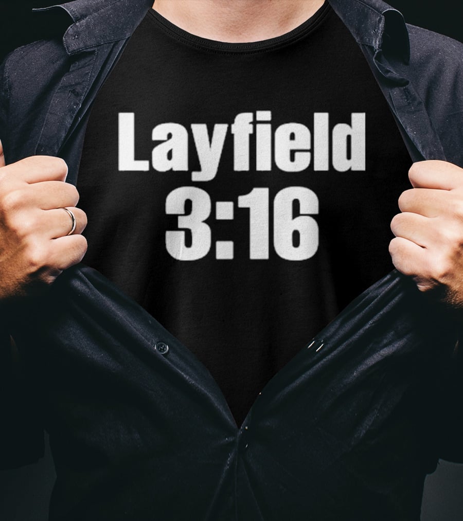 Layfield 3 16 Inspired By Iconic Wrestling Catchphrase T-Shirt