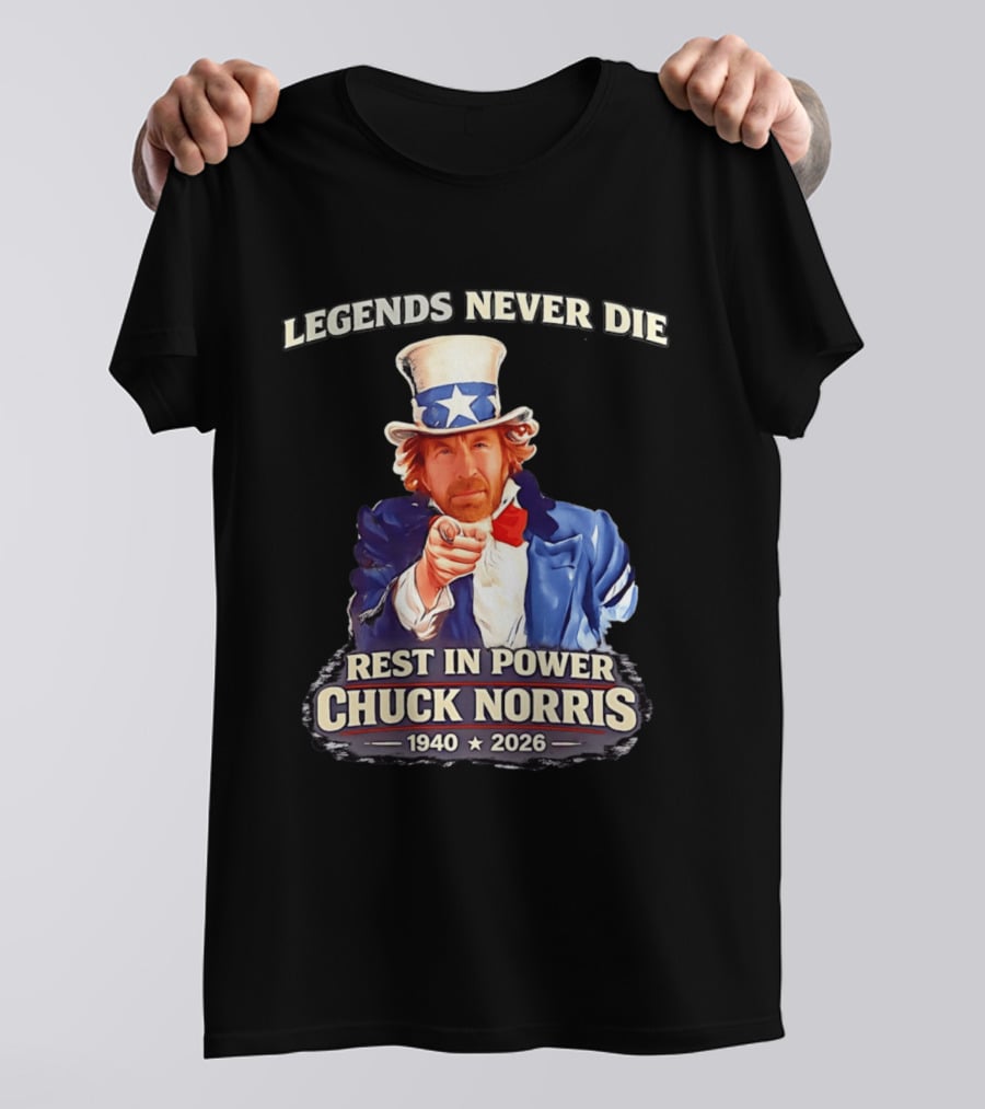 Legends Never Die Rest In Power Chuck Norris 1940 2026 T-Shirt