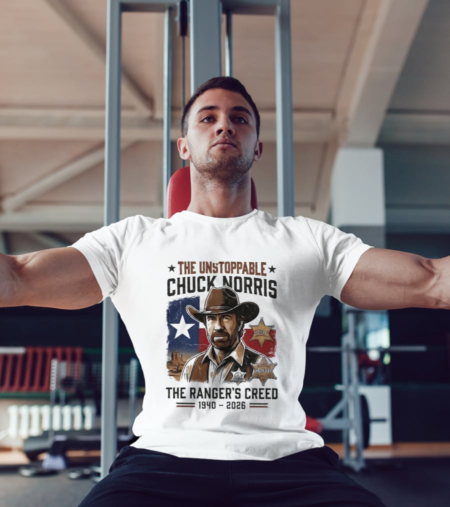 The Unstoppable Chuck Norris The Ranger's Creed 1940 2026 Sheriff Star And Texas Flag T-Shirt