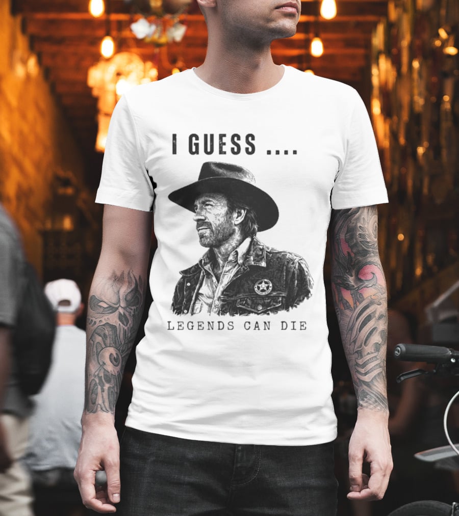 I Guess Legends Can Die Rugged Cowboy T-Shirt