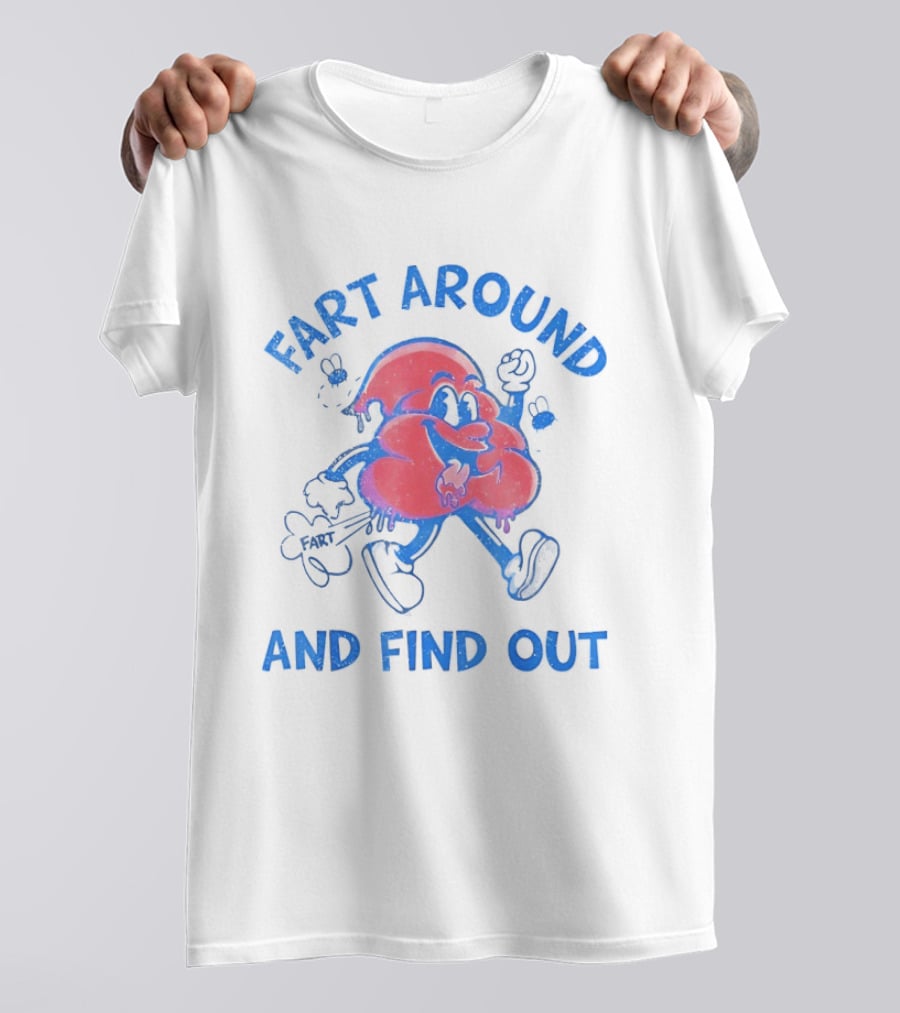 Fart Around And Find Out Humorous Blue Cartoon Cloud T-Shirt