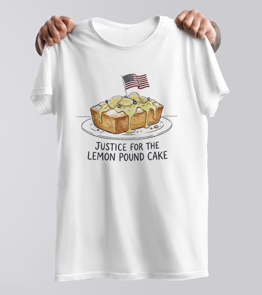 Justice For The Lemon Pound Cake American Flag Celebration T-Shirt