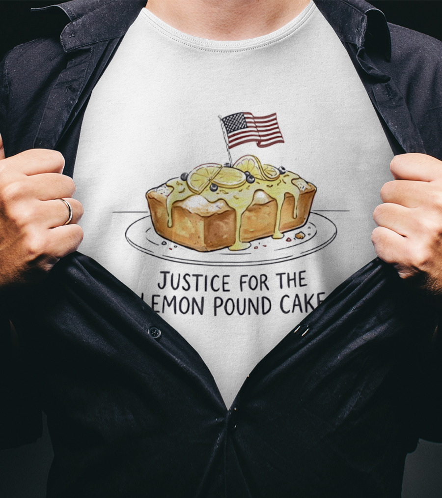 Justice For The Lemon Pound Cake American Flag Celebration T-Shirt