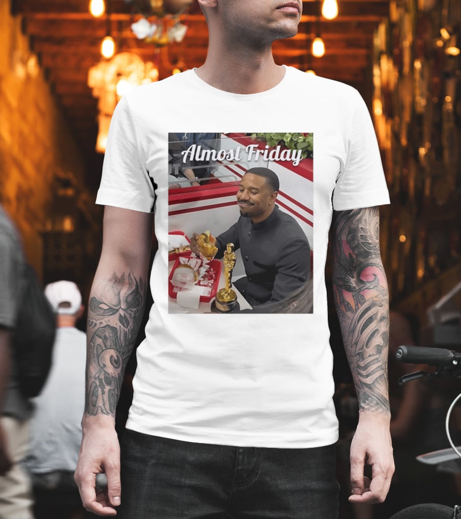 Almost Friday Michael B Jordan Enjoys Hamburger Oscar Win Celebration 2026 T-Shirt