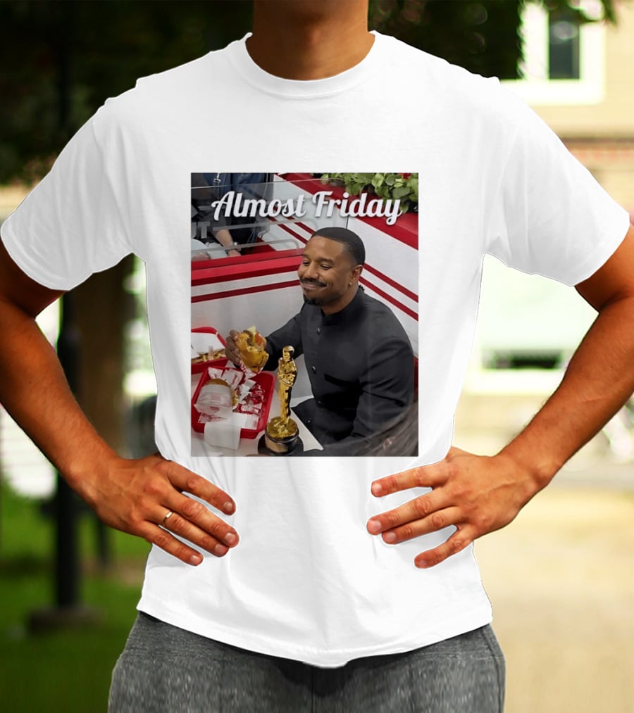 Almost Friday Michael B Jordan Enjoys Hamburger Oscar Win Celebration 2026 T-Shirt