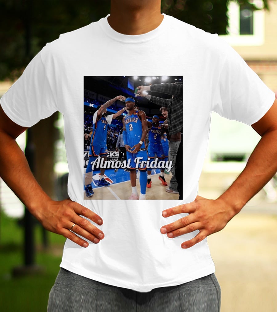 Shai Gilgeous Alexander 2 Oklahoma City Thunder Almost Friday Celebration T-Shirt