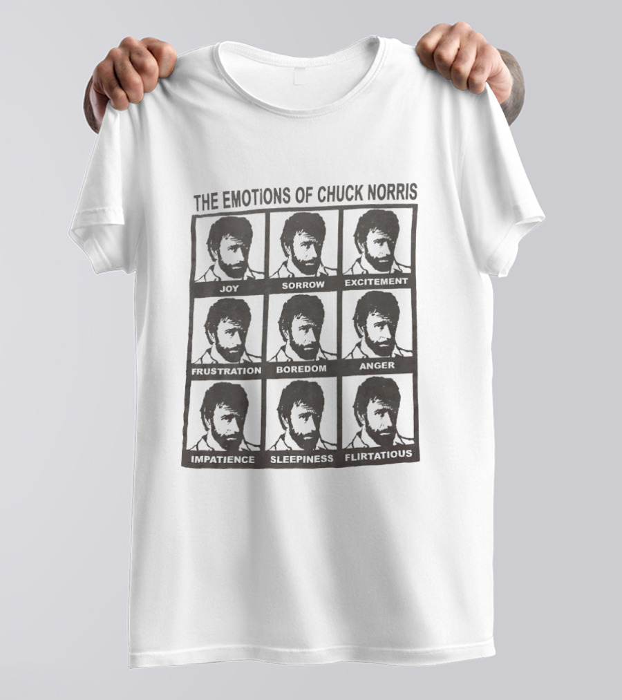 The Emotions Of Chuck Norris Joy Sorrow Excitement Frustration Boredom Anger Impatience Sleepiness Flirtatious T-Shirt