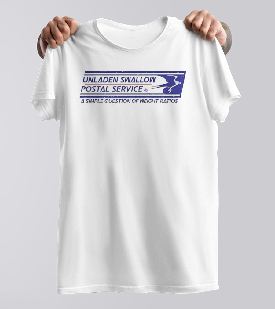 Unladen Swallow Postal Service A Simple Question Of Weight Ratios T-Shirt