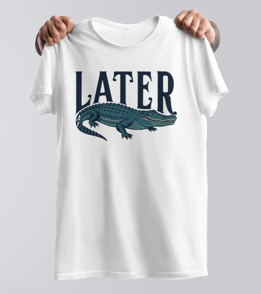 Later Gator Alligator Southern T-Shirt