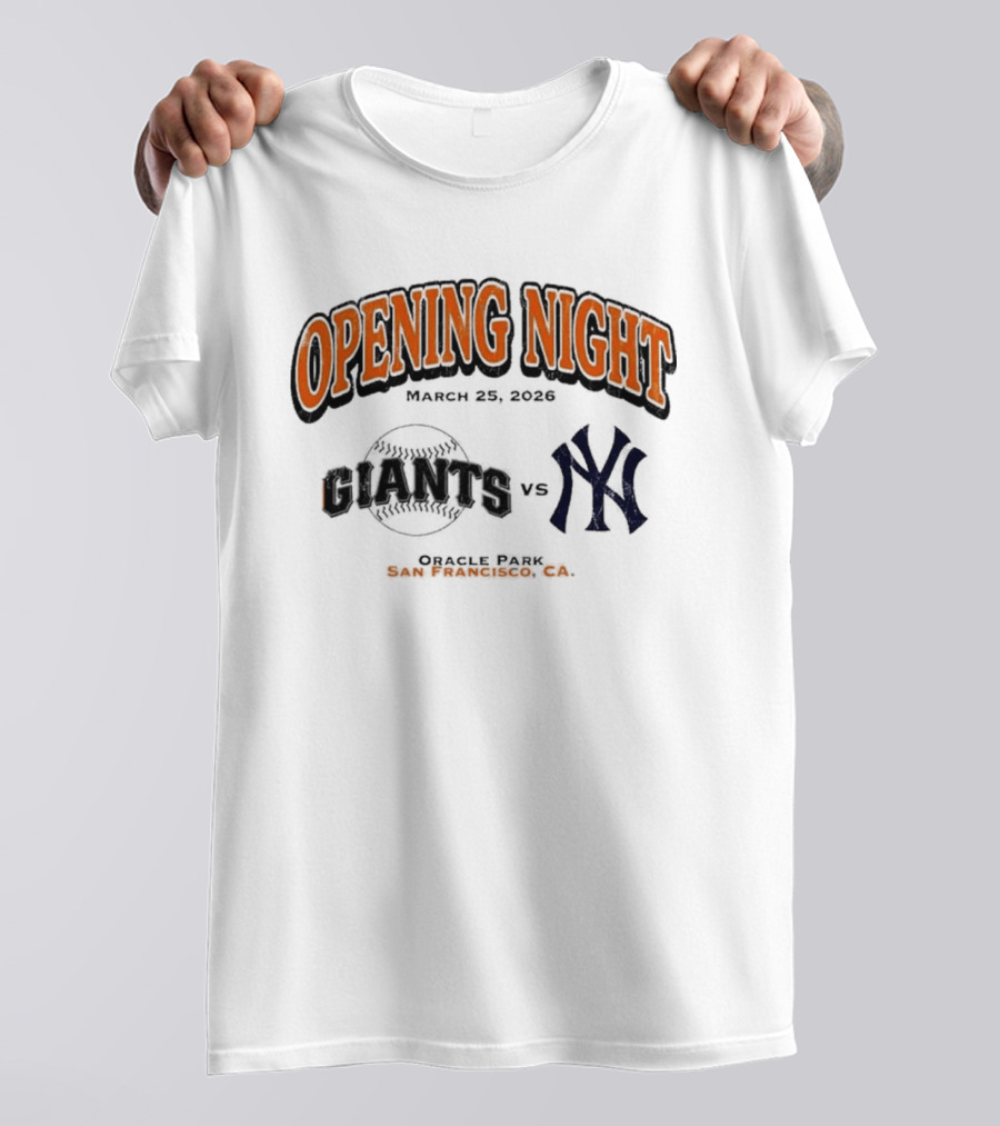 Opening Night March 26 2026 Giants Vs Yankees Oracle Park San Francisco T-Shirt
