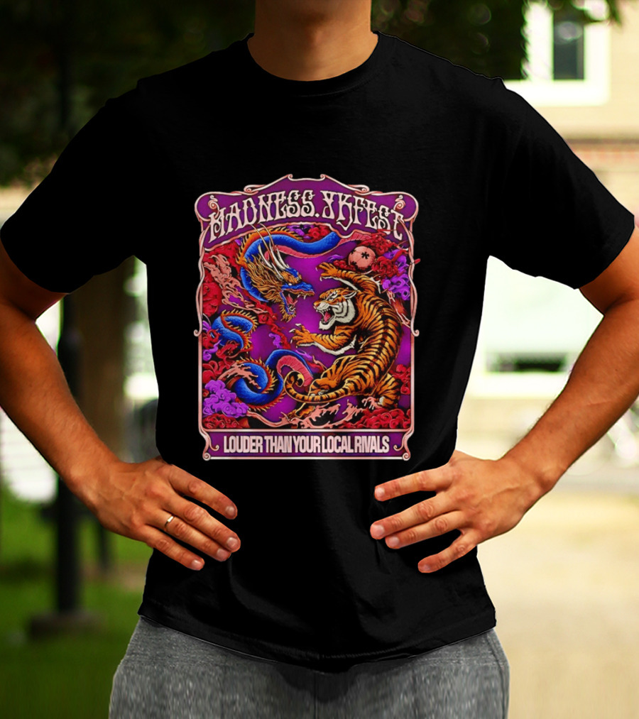 Madness TKFEST Louder Than Your Local Rivals Tiger Dragon Showdown T-Shirt