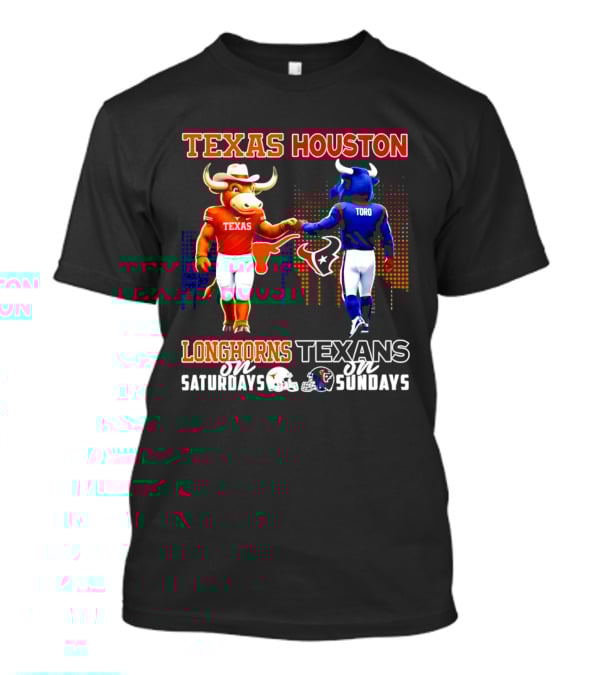 Texas Longhorns Texas Houston Toro Saturdays Sundays T-Shirt