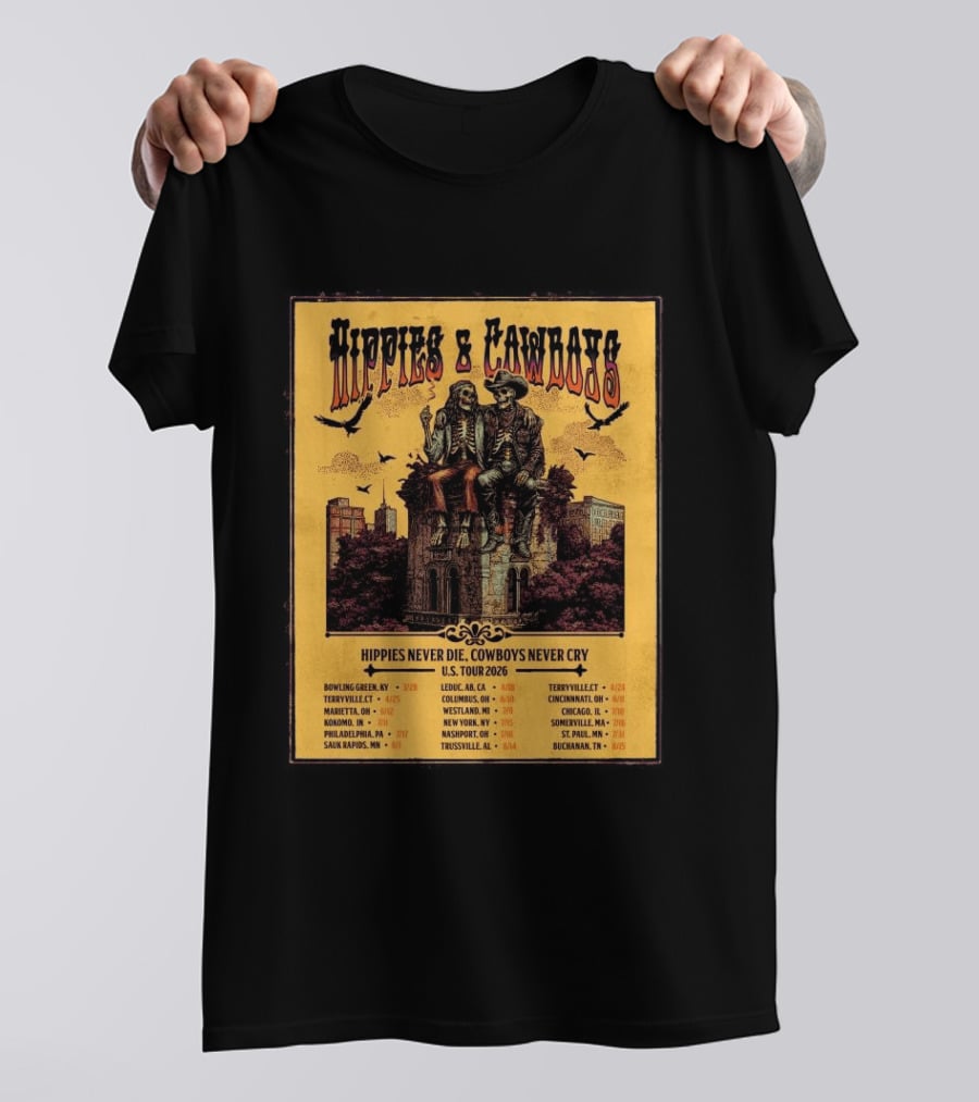 Hippies And Cowboys 2026 U.S. Tour Hippies Never Die Cowboys Never Cry T-Shirt