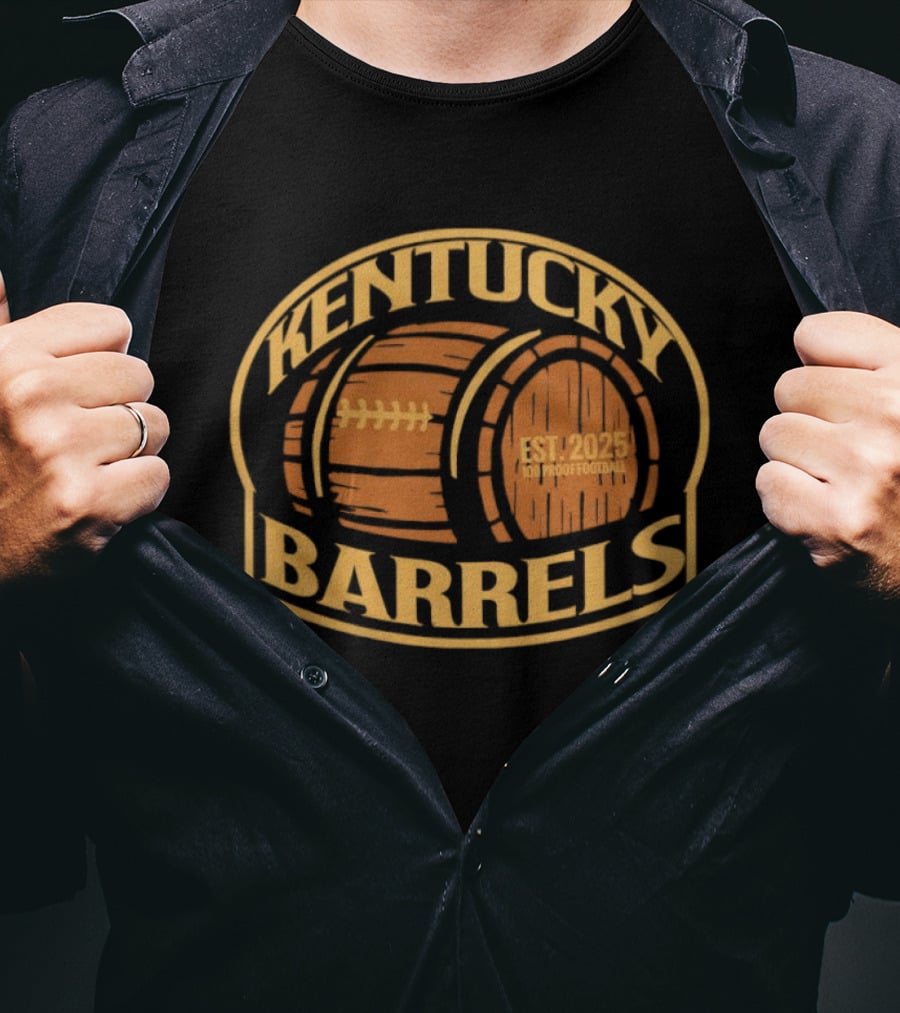 Kentucky Barrels 100 Proof Football Est 2025 T-Shirt