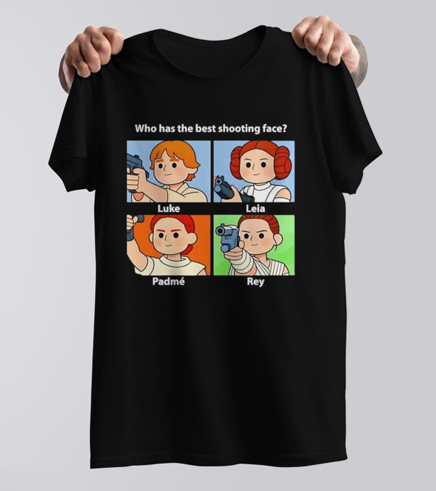 Luke Leia Padme And Rey Holding Pistol Who Has The Best Shooting Face T-Shirt
