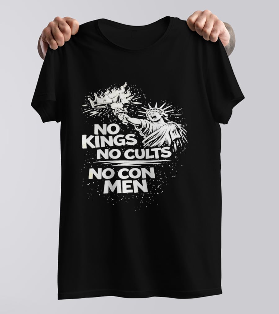 No Kings No Cults No Con Men Statue Of Liberty Torch T-Shirt