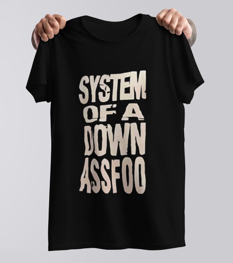 System Of A Down Ass Foo T-Shirt