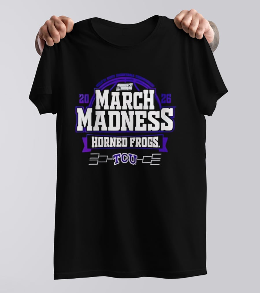 TCU Horned Frogs 2026 March Madness Basketball Tournament T-Shirt