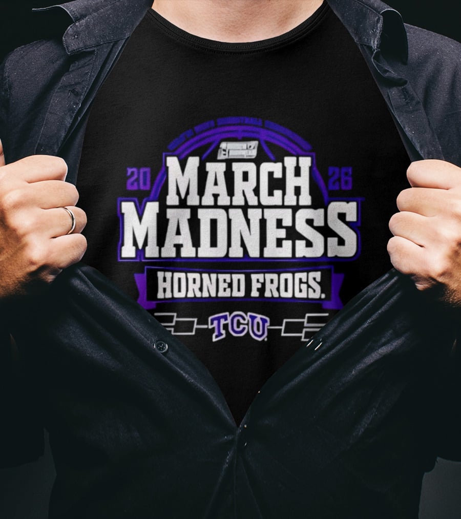 TCU Horned Frogs 2026 March Madness Basketball Tournament T-Shirt