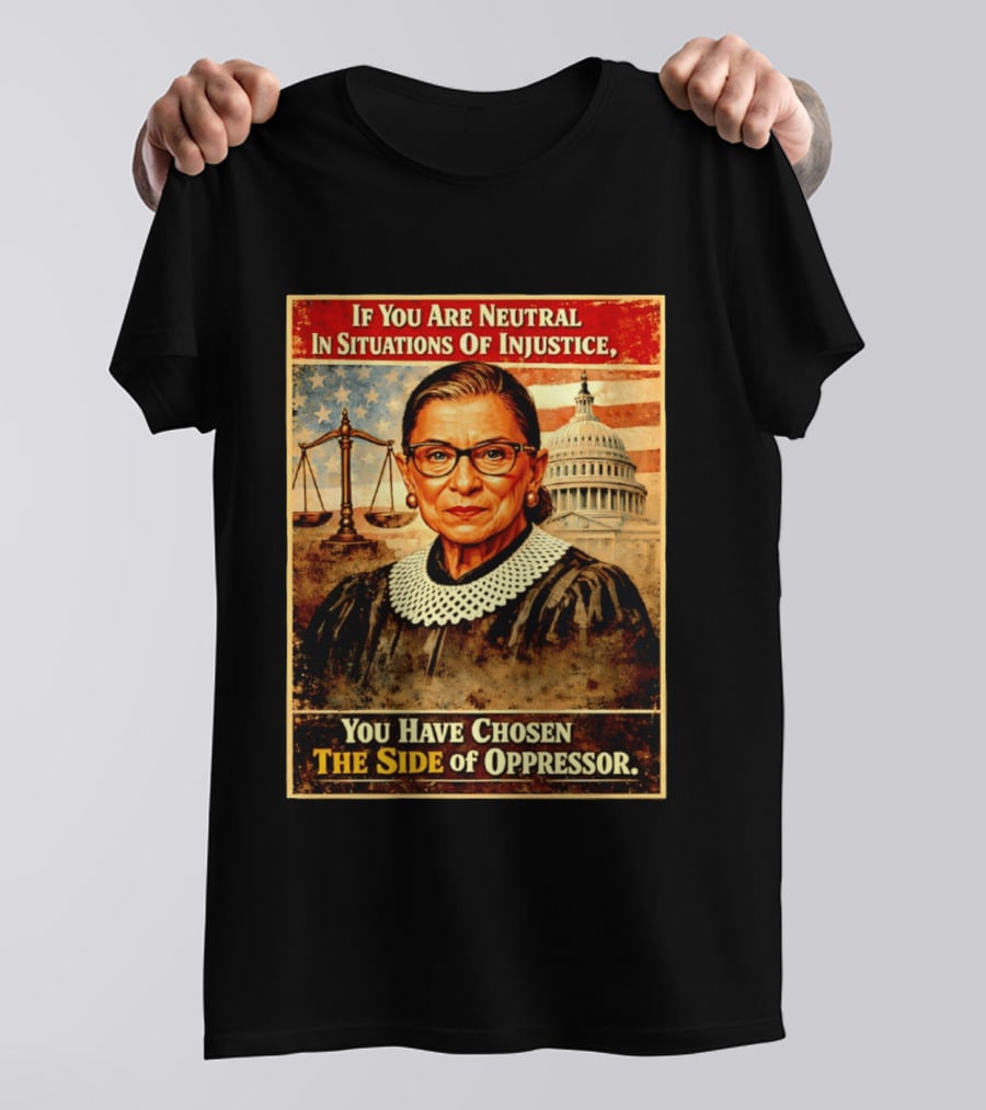 Neutrality In Injustice Oppressor Side Choices With Iconic Justice T-Shirt