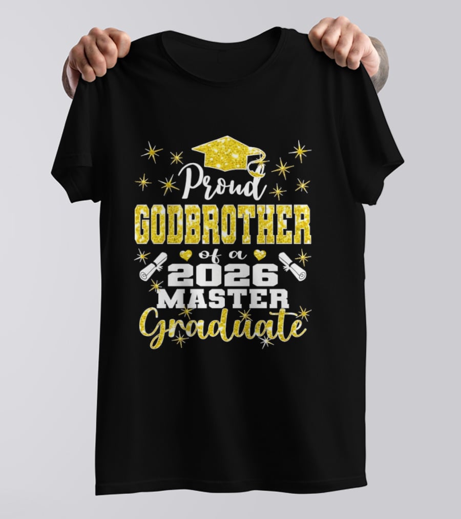 Proud Godbrother Of A 2026 Master Graduate With Gold Stars And Cap T-Shirt