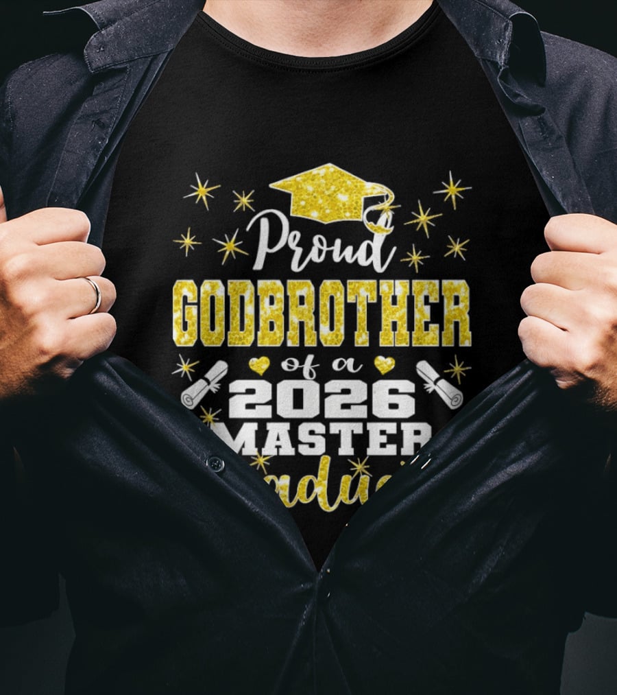 Proud Godbrother Of A 2026 Master Graduate With Gold Stars And Cap T-Shirt