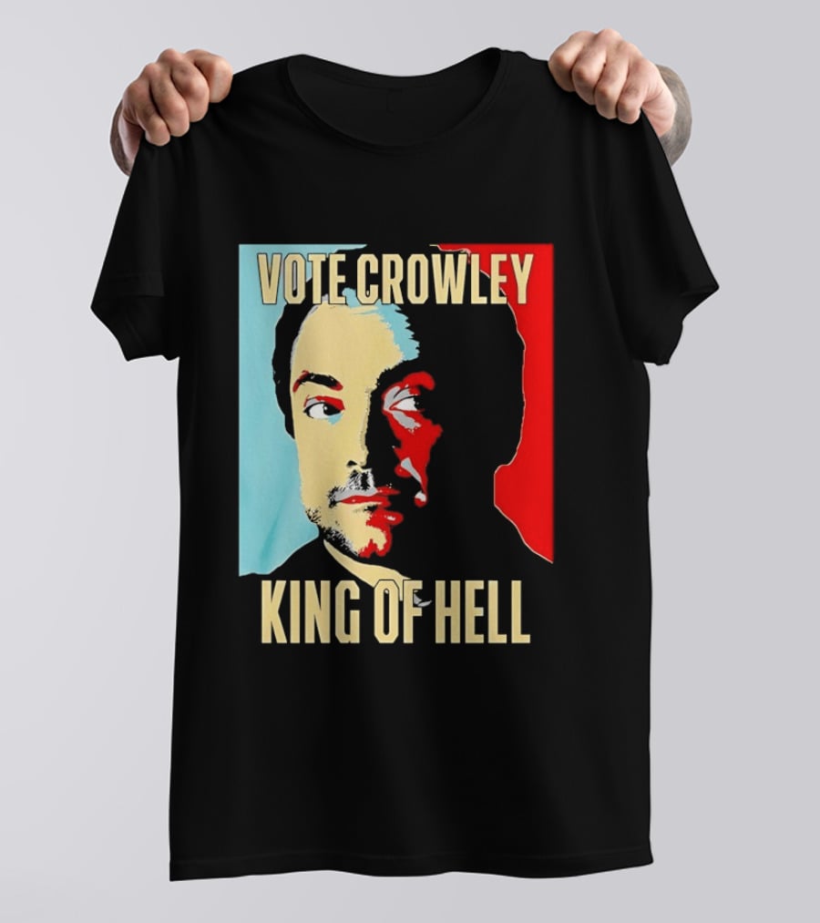 Vote Crowley King Of Hell Supernatural Fan Favorite T-Shirt