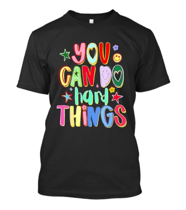 You Can Do Hard Things Autism Awareness Colorful Positive Message T-Shirt