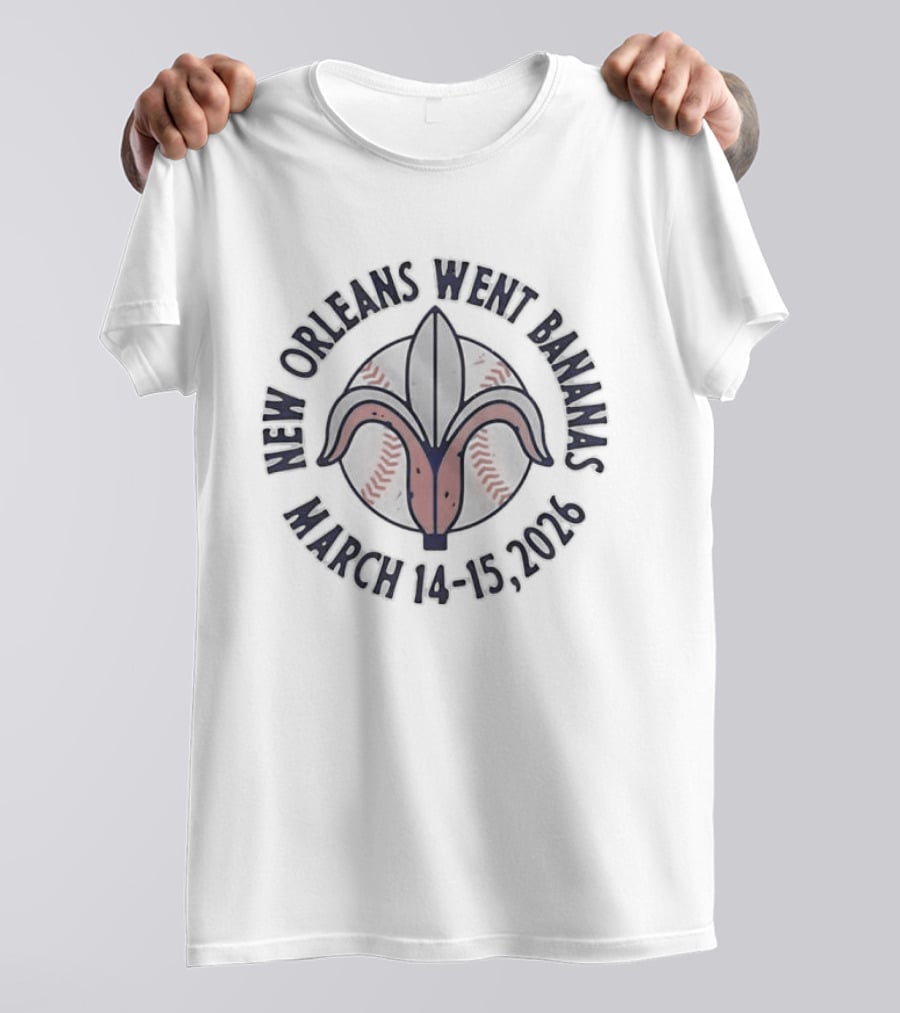 New Orleans Went Bananas March 14 15 2026 Banana Fleur De Lis T-Shirt