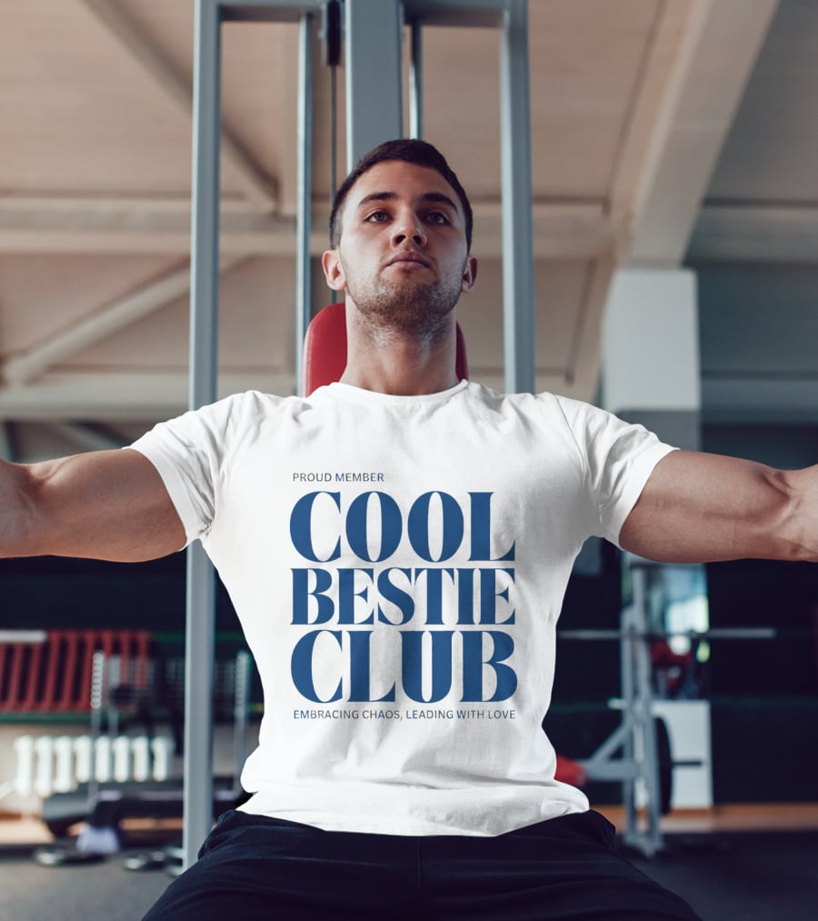 Proud Member Cool Bestie Club Embracing Chaos Leading With Love T-Shirt