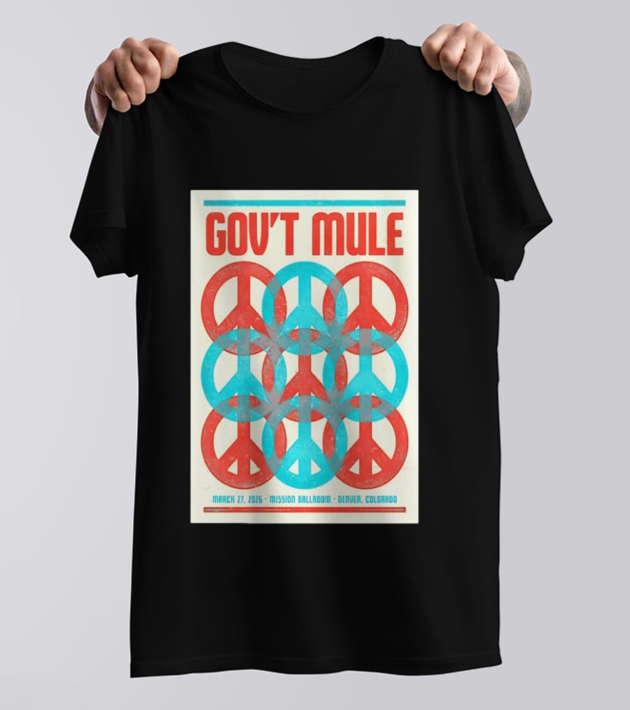 Gov't Mule Mission Ballroom Denver March 27 2026 Peace T-Shirt