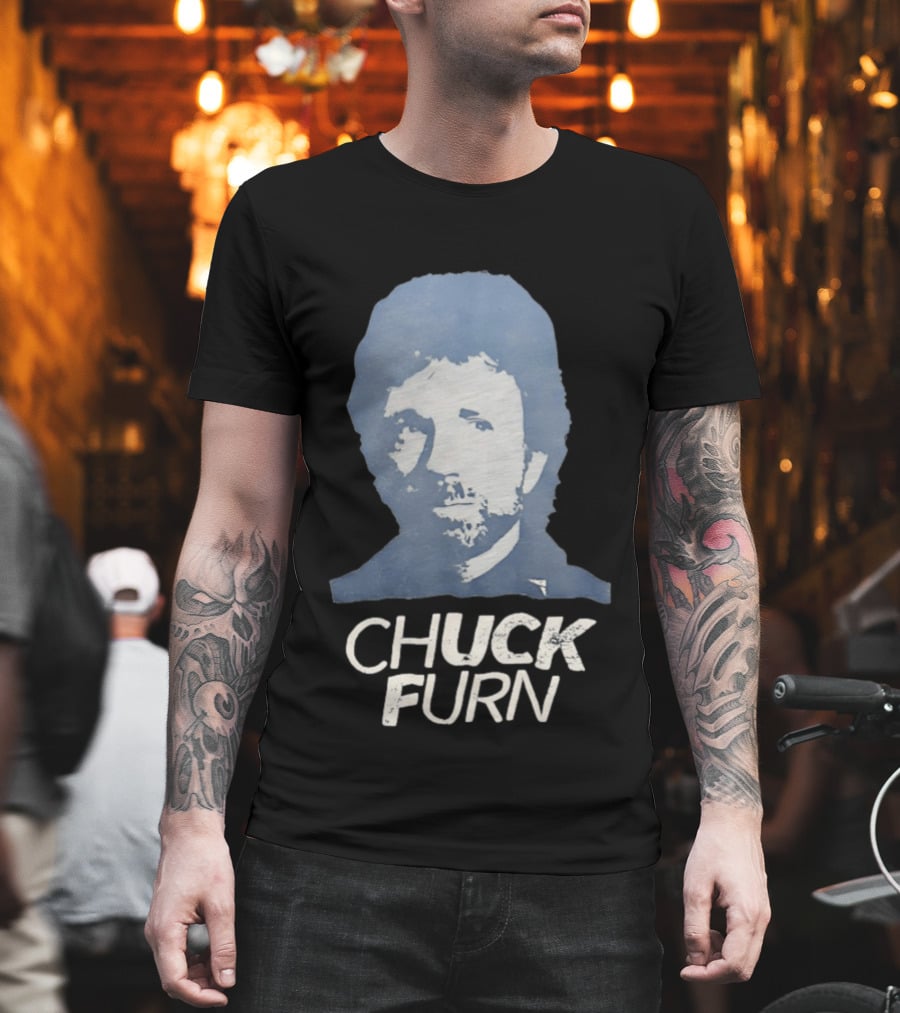 Chuck Furn T-Shirt