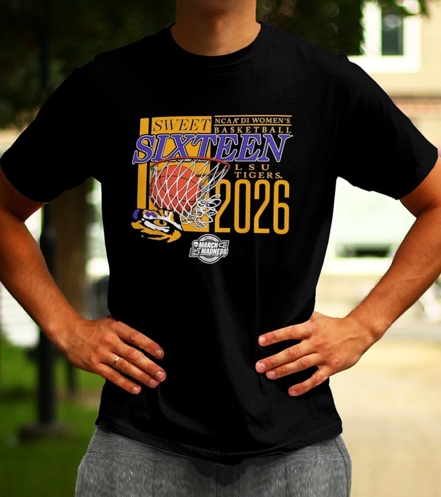 Sweet Sixteen 2026 NCAA DI Women's Basketball LSU Tigers March Madness T-Shirt