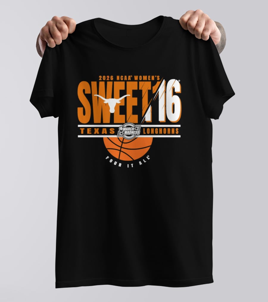2026 NCAA Women's Sweet 16 Texas Longhorns Pour It All Basketball T-Shirt