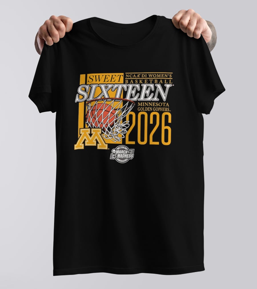 NCAA D1 Women's Basketball Sweet Sixteen 2026 Minnesota Golden Gophers March Madness T-Shirt