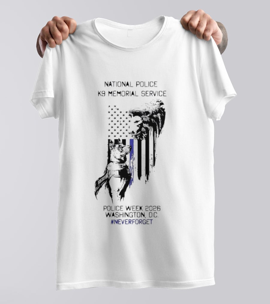 National Police Dog Memorial Service Police Week 2023 Washington DC #NeverForget T-Shirt