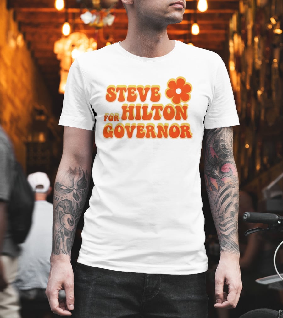 Steve Hilton For Governor Flower Power T-Shirt