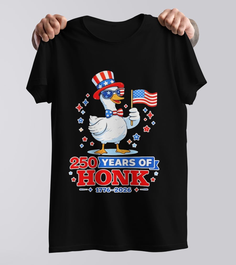 Patriotic Goose Holding US Flag 250 Years Of Honk 1776 2026 T-Shirt