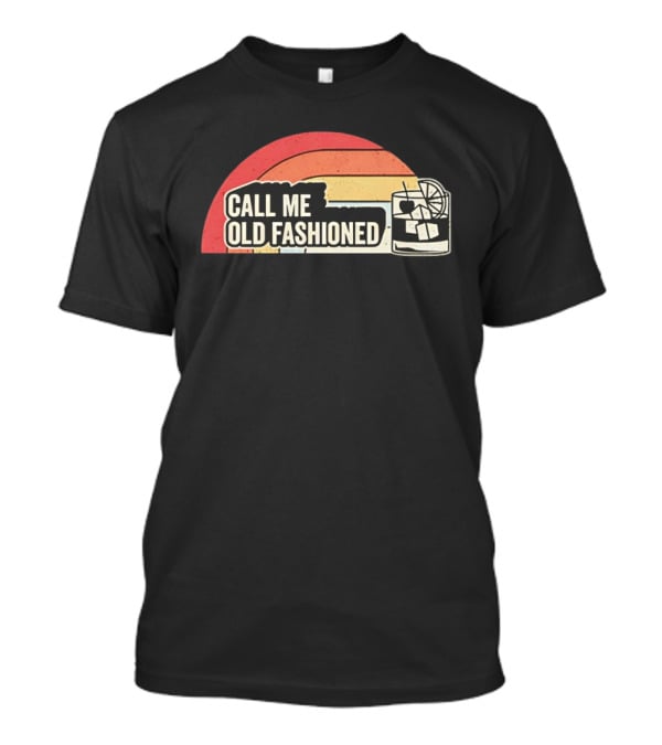 Call Me Old Fashioned Retro Cocktail Ice Cubes Slice Of Lemon T-Shirt