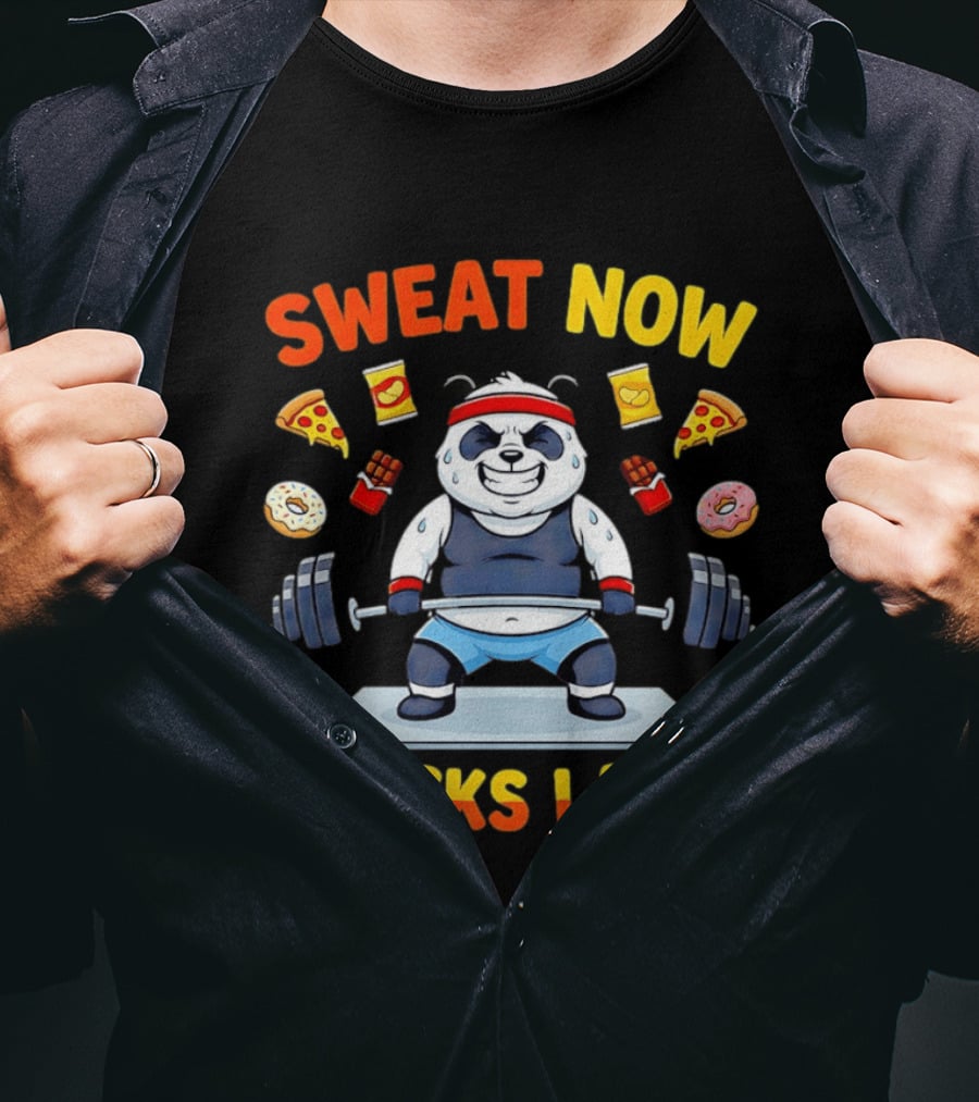 Panda Deadlift Sweat Now Snacks Later Pizza Donut Fast Food T-Shirt