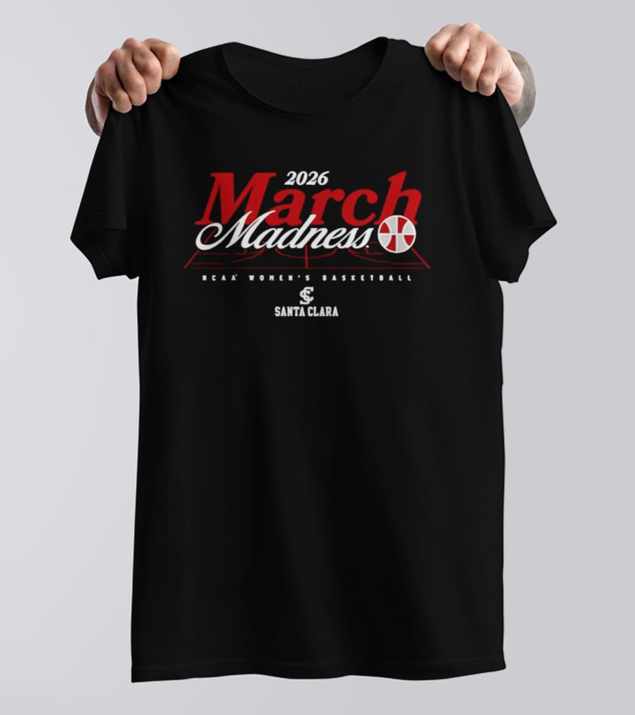 2026 March Madness NCAA Women's Basketball Santa Clara T-Shirt
