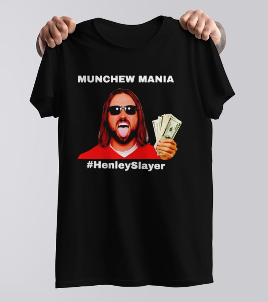 MUNCHEW MANIA #HenleySlayer Money And Sunglasses T-Shirt