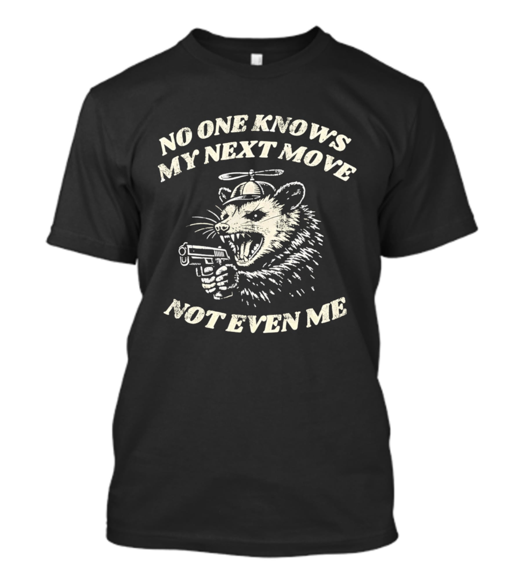 No One Knows My Next Move Not Even Me Rat With Gun Helicopter Hat T-Shirt