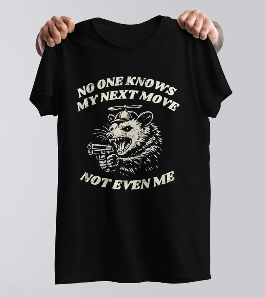 No One Knows My Next Move Not Even Me Rat With Gun Helicopter Hat T-Shirt