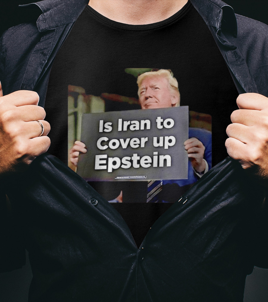 Is Iran To Cover Up Epstein T-Shirt