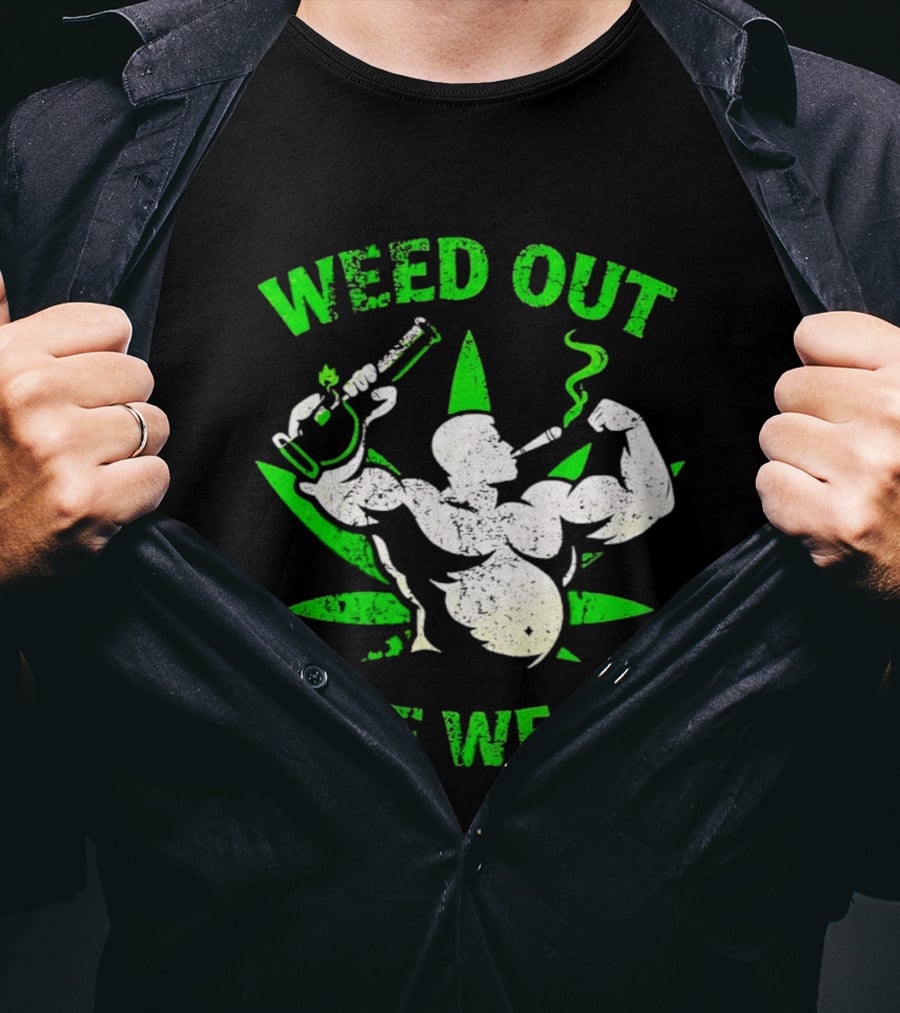 Weed Out The Weak Smoking Muscle Cannabis Leaf T-Shirt