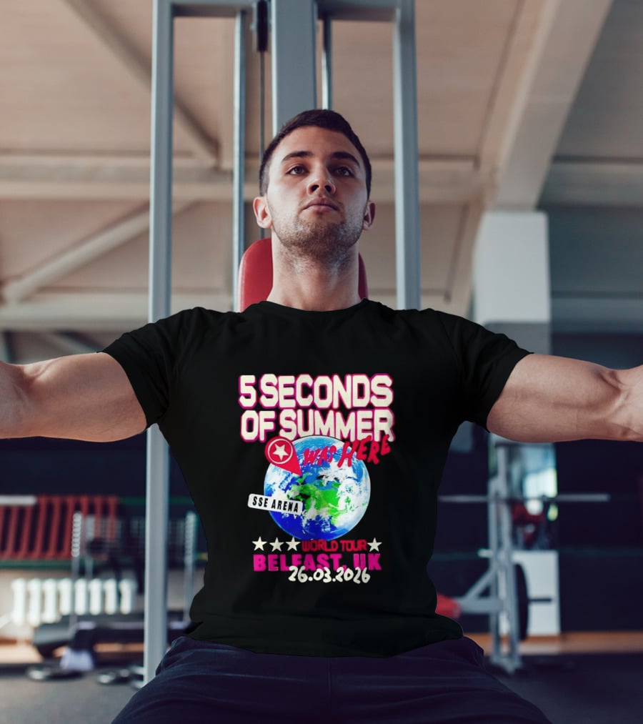 5 Seconds Of Summer SSE Arena Was Here World Tour Belfast UK 26.03.2026 T-Shirt